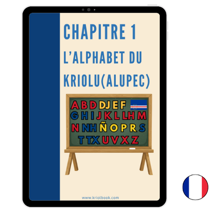 APPRENDRE LE KRIOLU - PARTIE 2 : Les Bases du Kriolu (Version Français)