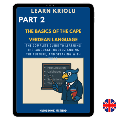 LEARNING KRIOLU - PART 2: The Basics of Kriolu (English Version)